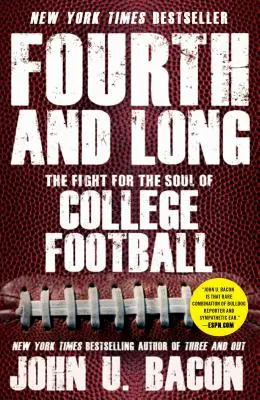 Fourth and Long: Walka o duszę futbolu uniwersyteckiego - Fourth and Long: The Fight for the Soul of College Football