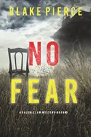 No Fear (A Valerie Law FBI Suspense Thriller - Book 3) - No Fear (A Valerie Law FBI Suspense Thriller-Book 3)