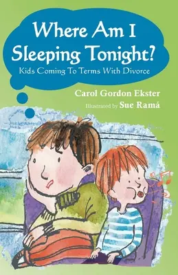 Gdzie będę dziś spać? Dzieci pogodzone z rozwodem - Where Am I Sleeping Tonight?: Kids Coming To Terms With Divorce