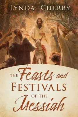 Święta i uroczystości Mesjasza - The Feasts and Festivals of the Messiah