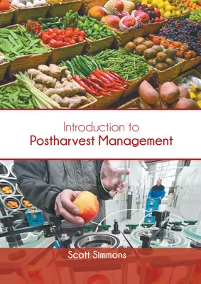 Wprowadzenie do zarządzania po zbiorach - Introduction to Postharvest Management