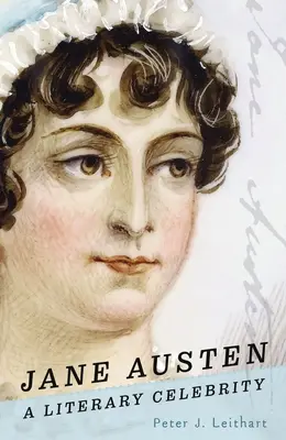 Jane Austen: Literacka celebrytka - Jane Austen: A Literary Celebrity