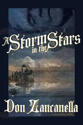 Burza w gwiazdach: Powieść Mary Shelley - A Storm in the Stars: A Novel of Mary Shelley