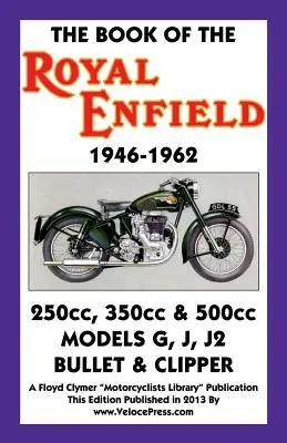 Księga motocykli Royal Enfield 1946-1962 - Book of the Royal Enfield 1946-1962