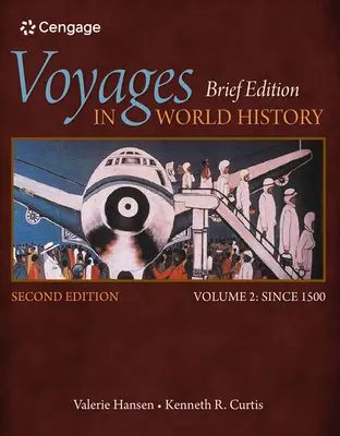 Podróże w historii świata, tom II, w skrócie - Voyages in World History, Volume II, Brief