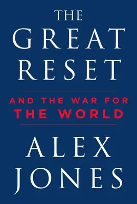 Wielki reset: I wojna o świat - The Great Reset: And the War for the World