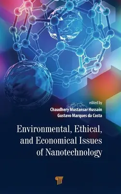 Środowiskowe, etyczne i ekonomiczne aspekty nanotechnologii - Environmental, Ethical, and Economical Issues of Nanotechnology