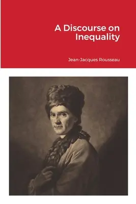 Rozprawa o nierówności - A Discourse on Inequality