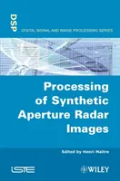 Przetwarzanie obrazów radarowych z syntetyczną aperturą (Sar) - Processing of Synthetic Aperture Radar (Sar) Images