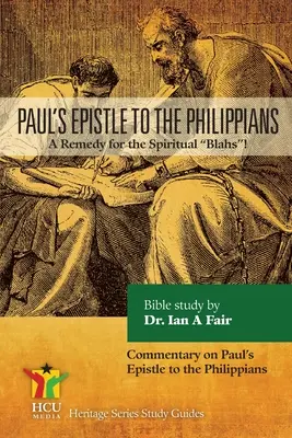 List Pawła do Filipian: Lekarstwo na duchową chandrę! - Paul's Epistle to the Philippians: A Remedy for the Spiritual Blahs!