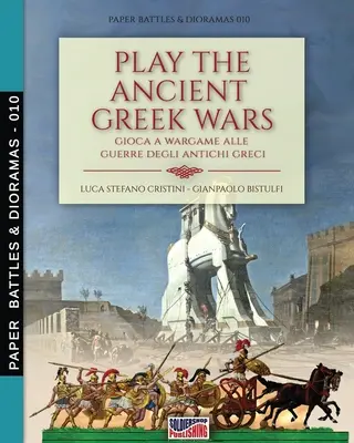 Zagraj w wojnę starożytnych Greków: Gioca a Wargame alle guerre degli antichi Greci - Play the Ancient Greek war: Gioca a Wargame alle guerre degli antichi Greci