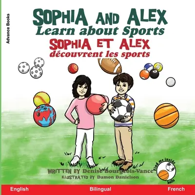 Sophia i Alex uczą się o sporcie: Sophia i Alex uczą się o sporcie - Sophia and Alex Learn about Sport: Sophia et Alex dcouvrent les sports
