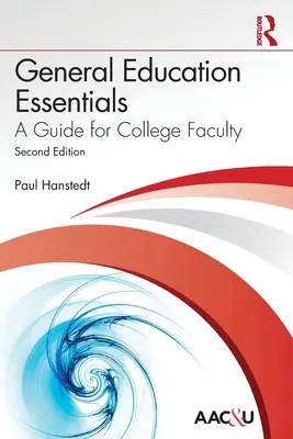 Podstawy kształcenia ogólnego: Przewodnik dla wykładowców szkół wyższych - General Education Essentials: A Guide for College Faculty