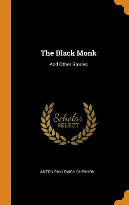 Czarny mnich: i inne opowiadania - The Black Monk: And Other Stories