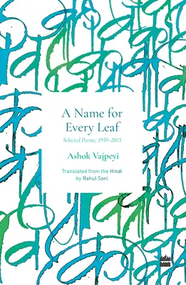 Imię dla każdego liścia: wybrane wiersze, 1959-2015 - Name for Every Leaf: Selected Poems, 1959-2015