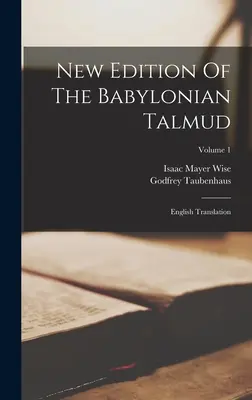 Nowe wydanie Talmudu Babilońskiego: Tłumaczenie angielskie; Tom 1 - New Edition Of The Babylonian Talmud: English Translation; Volume 1