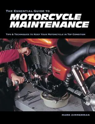 Niezbędny przewodnik po konserwacji motocykla - The Essential Guide to Motorcycle Maintenance