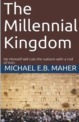 Tysiącletnie Królestwo - The Millennial Kingdom