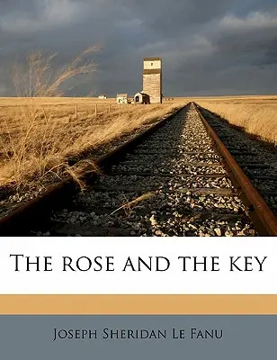 Róża i klucz, tom 1 - The Rose and the Key Volume 1