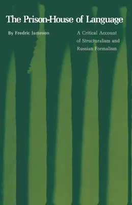 Więzienie języka: Krytyczny opis strukturalizmu i rosyjskiego formalizmu - The Prison-House of Language: A Critical Account of Structuralism and Russian Formalism