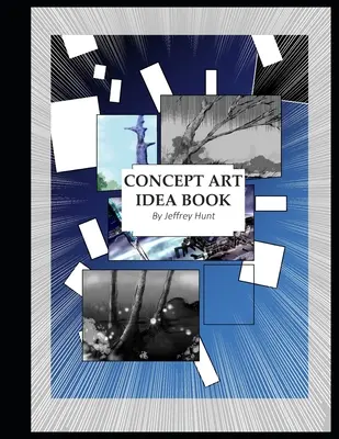 Książka z pomysłami na sztukę koncepcyjną - The Concept Art Idea Book