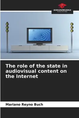 Rola państwa w treściach audiowizualnych w Internecie - The role of the state in audiovisual content on the Internet