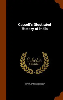 Ilustrowana historia Indii według Cassella - Cassell's Illustrated History of India