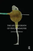 Życie i śmierć psychoanalizy - The Life and Death of Psychoanalysis