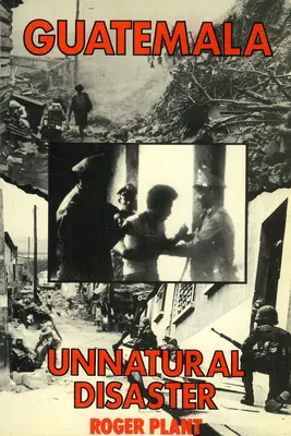 Gwatemala: Nienaturalna katastrofa - Guatemala: Unnatural disaster