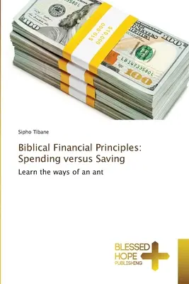 Biblijne zasady finansowe: Wydawanie a oszczędzanie - Biblical Financial Principles: Spending versus Saving