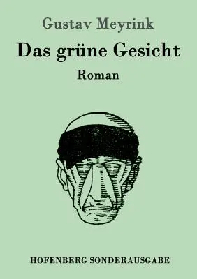 Das grne Gesicht: Roman