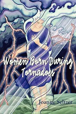 Kobiety urodzone podczas tornad - Women Born During Tornadoes