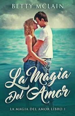 La Magia Del Amor