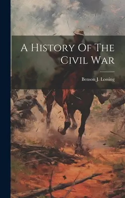 Historia wojny secesyjnej - A History Of The Civil War