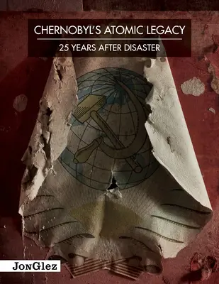 Atomowe dziedzictwo Czarnobyla: 25 lat po katastrofie - Chernobyl's Atomic Legacy: 25 Years After Disaster