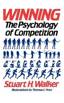 Zwycięstwo: Psychologia współzawodnictwa - Winning: The Psychology of Competition