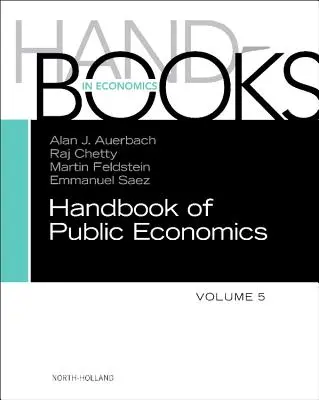 Podręcznik ekonomii publicznej: Tom 5 - Handbook of Public Economics: Volume 5