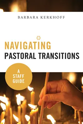 Nawigacja po przejściach duszpasterskich: Przewodnik dla pracowników - Navigating Pastoral Transitions: A Staff Guide