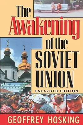 Przebudzenie Związku Radzieckiego: Wydanie rozszerzone - The Awakening of the Soviet Union: Enlarged Edition