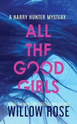 Wszystkie dobre dziewczyny - All the Good Girls