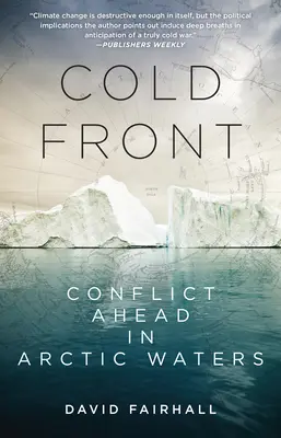 Cold Front: Przed nami konflikt na wodach Arktyki - Cold Front: Conflict Ahead in Arctic Waters