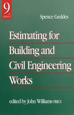 Szacowanie kosztów prac budowlanych i inżynieryjnych - Estimating for Building & Civil Engineering Work