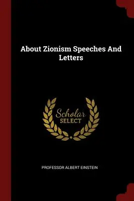 O syjonizmie - przemówienia i listy - About Zionism Speeches And Letters