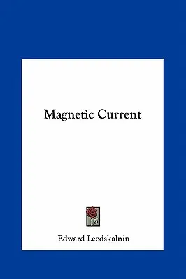 Prąd magnetyczny - Magnetic Current