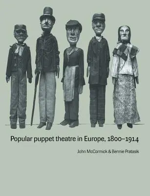 Popularny teatr lalkowy w Europie, 1800-1914 - Popular Puppet Theatre in Europe, 1800 1914