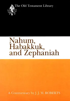 Nahum, Habakuk i Zephaniah (OTL) (wydanie amerykańskie) - Nahum, Habakkuk, and Zephaniah (OTL) ( US edition)