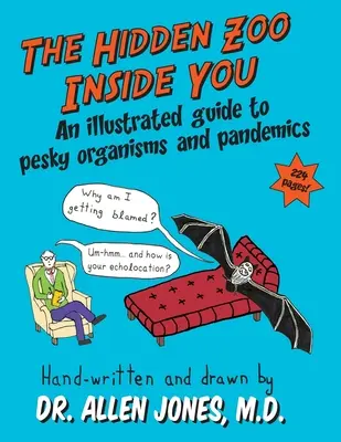The Hidden Zoo Inside You: Ilustrowany przewodnik po szkodliwych organizmach i pandemiach - The Hidden Zoo Inside You: An illustrated guide to pesky organisms and pandemics