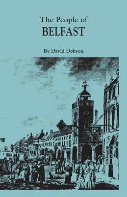 Mieszkańcy Belfastu, 1600-1799 - People of Belfast, 1600-1799