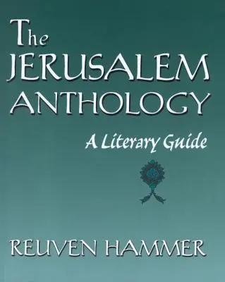 Antologia jerozolimska: Przewodnik literacki - The Jerusalem Anthology: A Literary Guide