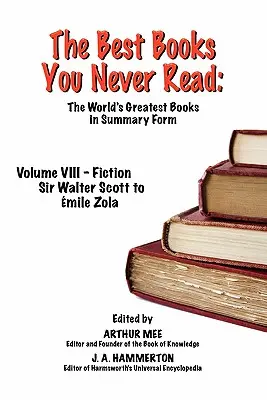 Najlepsze książki, których nigdy nie przeczytałeś: Vol VIII - Fiction - Scott to Zola - The Best Books You Never Read: Vol VIII - Fiction - Scott to Zola